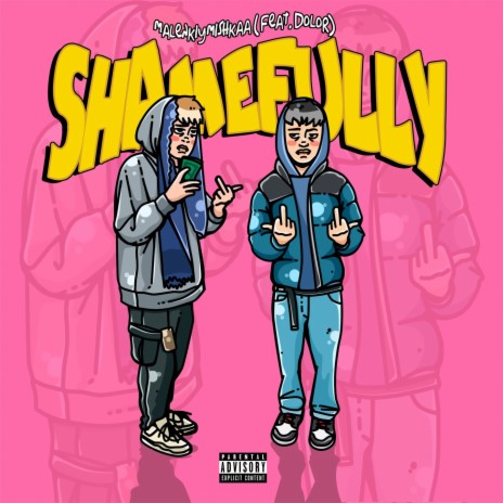 Shamefully ft. Dolor | Boomplay Music