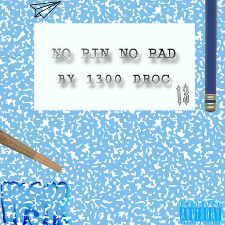 No pin No pad (outro)