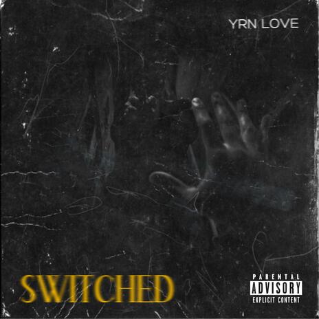 Switched | Boomplay Music