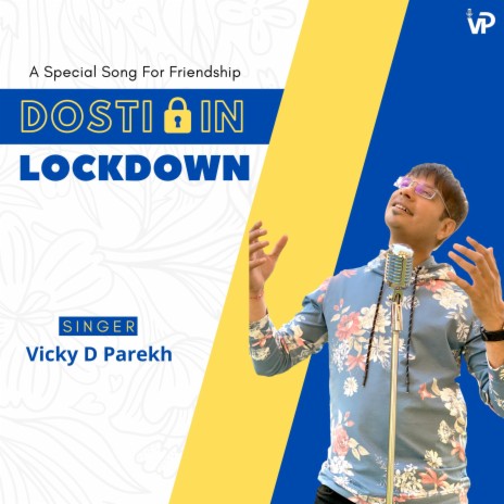 Dosti in Lockdown (A Special Song for Friendship)