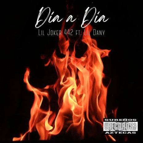 Dia a dia ft. Lil dany 442 | Boomplay Music