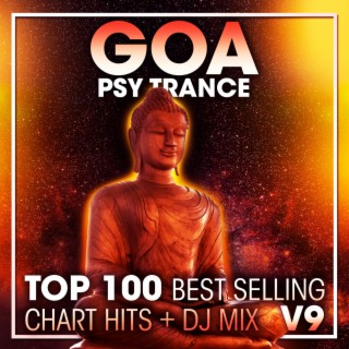 Goa Psy Trance Top 100 Best Selling Chart Hits + DJ Mix V9
