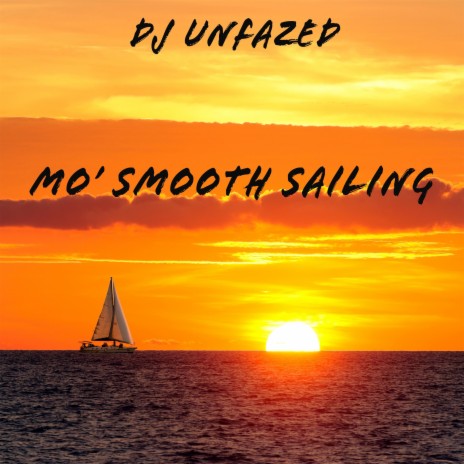 Mo' Smooth Sailing