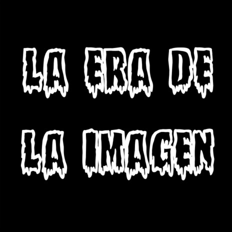 La Era De La Imagen | Boomplay Music