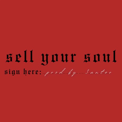 Sell your soul | Boomplay Music