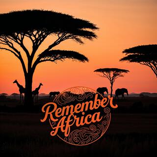 Remember Africa