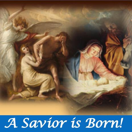 A Savior Is Born | Boomplay Music