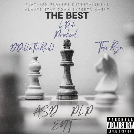 The Best ft. Tha Rye & DDollaTheReal1