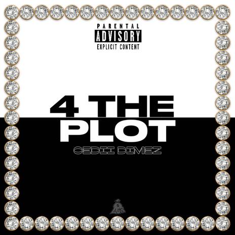 4 The Plot | Boomplay Music