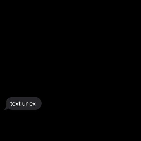 text ur ex | Boomplay Music