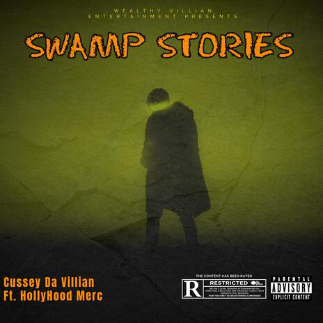 Swamp Stories ft. Hollyhood merc | Boomplay Music