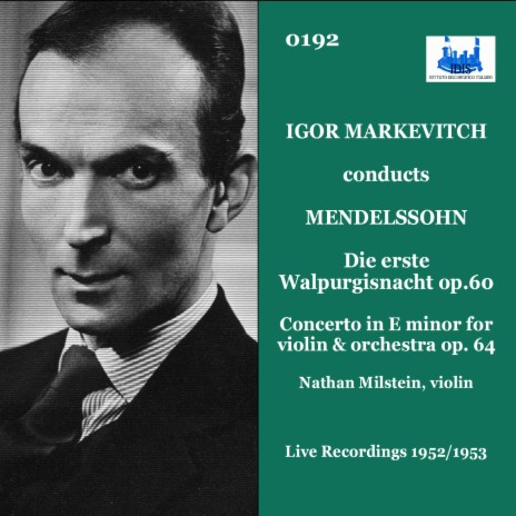 Die erste Walpurgisnacht, Op. 60, MWV D 3: IV. Verteilt euch hier (Live) ft. Vienna Symphony & Igor Markevitch | Boomplay Music