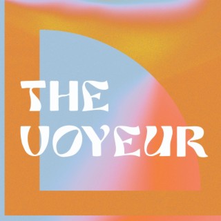 The Voyeur lyrics | Boomplay Music