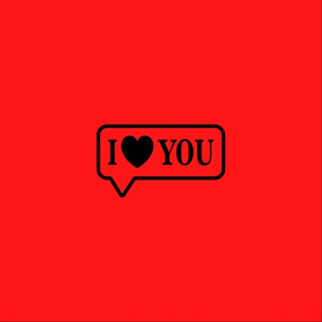 I Love You | Boomplay Music