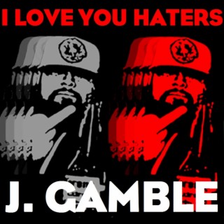 I Love You Haters
