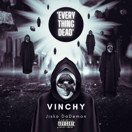 Everything Dead ft. Jisko DaDemon | Boomplay Music