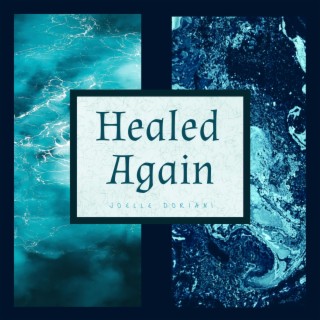 Healed Again