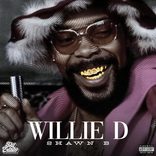 Willie D lyrics | Boomplay Music