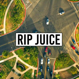 RIP JUICE