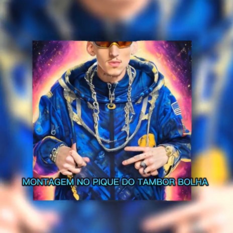 Montagem no Pique do Tambor Bolha ft. MC GW | Boomplay Music