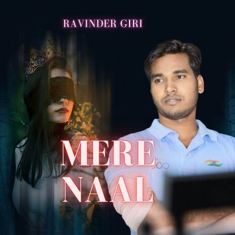 Mere Naal | Boomplay Music