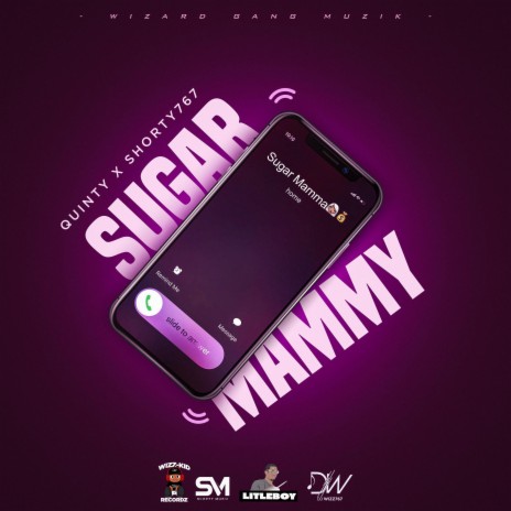 Sugar Mammy ft. Quinty767 & Shorty 767 | Boomplay Music