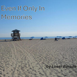 Even If Only In Memories lyrics | Boomplay Music