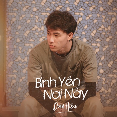 Bình Yên Nơi Này ft. BMZ | Boomplay Music