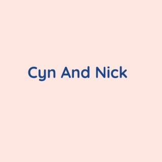 Cyn And Nick