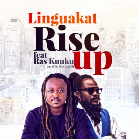 Rise Up ft. Ras kuuku | Boomplay Music