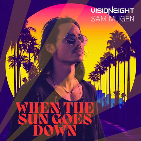 When The Sun Goes Down ft. Sam Mugen | Boomplay Music