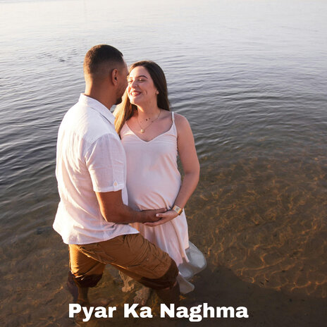 Pyar Ka Naghma