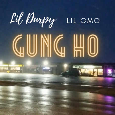 Gung Ho ft. Lil Gmo | Boomplay Music