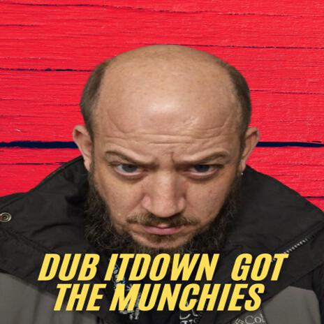 Got the munchies | Boomplay Music