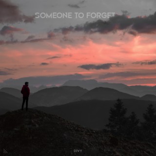 Someone To Forget