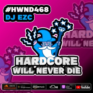 468 Hardcore Will Never Die