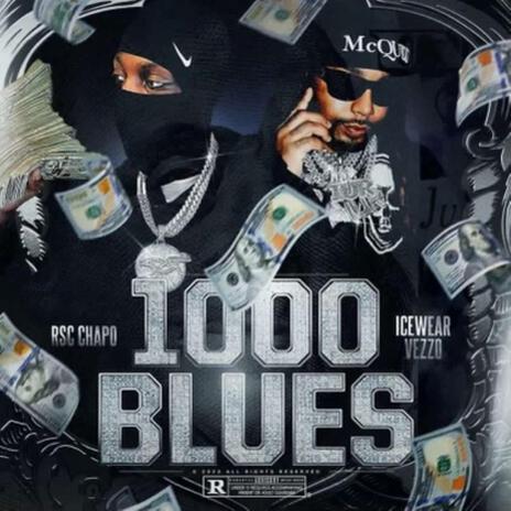 1000 Blues ft. Icewear Vezzo | Boomplay Music