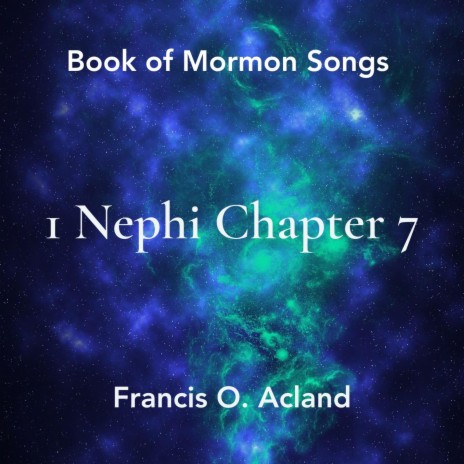 Lehi's Sons Visit Ishmael and His Family (Book of Mormon, 1 Nephi 7:1-5) | Boomplay Music