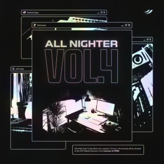 All Nighter, Vol. 4