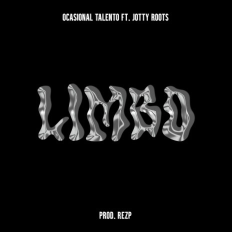 LIMBO ft. Jotty Roots | Boomplay Music