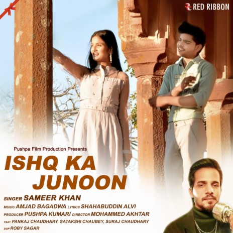 Ishq Ka Junoon | Boomplay Music