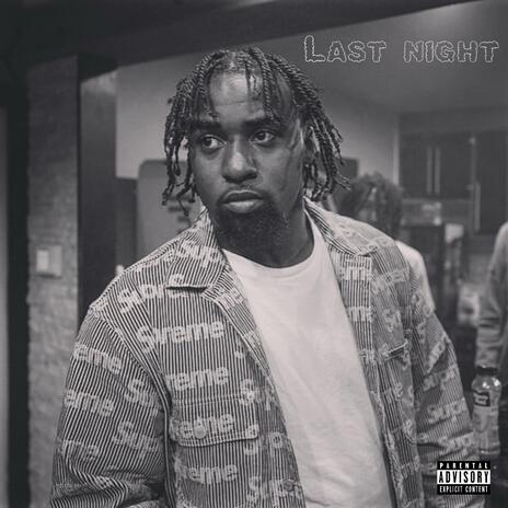 Last Night | Boomplay Music