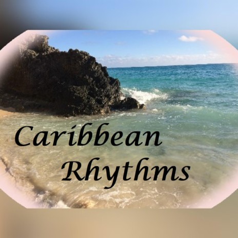 Caribbean Rhythms | Boomplay Music