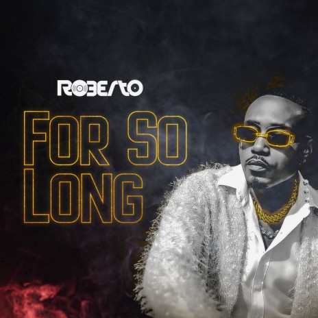 For so Long | Boomplay Music