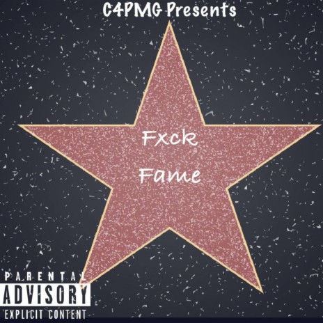 Fxck Fame ft. C4P Foreign, C4P Rick, M.A.M.U & Mr.1Nite | Boomplay Music