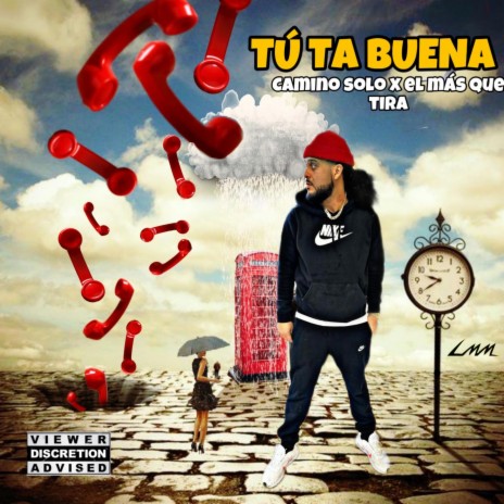 TU TA BUENA (CAMINO SOLO X EL MAS QUE TIRA)