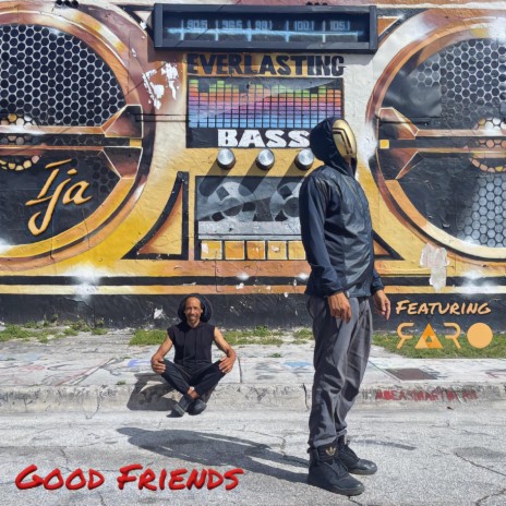 Good Friends ft. FARO KING | Boomplay Music