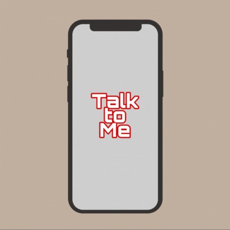 Talk to Me | Boomplay Music