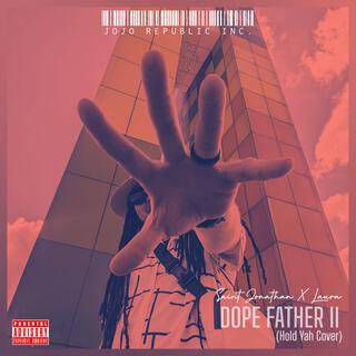 Dope Father II