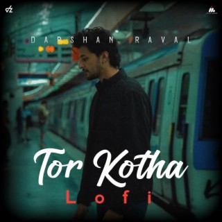 Tor Kotha Lofi (Remix)